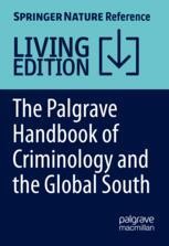 The Palgrave Handbook of Criminology and the Global South