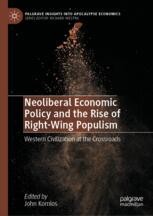 Neoliberal Economic Policy and the Rise of Right-Wing Populism: Western ...