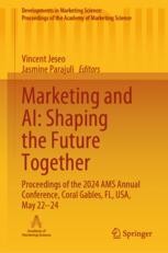 Springer Conference Book Marketing and AI: Shaping the Future Together: Proceedings of the 2024 ...