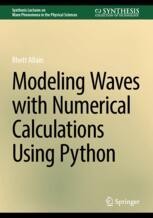 Modeling Waves with Numerical Calculations Using Python | SpringerLink