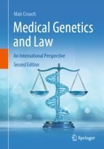 Medical Genetics and Law: An International Perspective