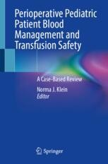 Patient Blood Management for Pediatric Cardiac Surgery with