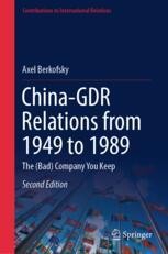 China-GDR Relations from 1949 to 1989: The (Bad) Company You