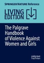 The Palgrave Handbook of Violence Against Women and Girls