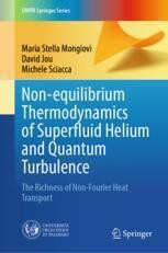 Non-Equilibrium Thermodynamics in Multiphase Flows (Soft and Biological Matter) [ハードカバー] Mauri， Roberto Non-equilibrium Thermodynamics of Superfluid Helium and
