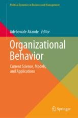 Organizational Behavior: Current Science, Models, and