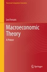 Macroeconomic Theory: A Primer | Springer Nature Link