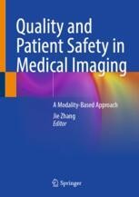 Quality and Patient Safety in Medical Imaging: A Modality-Based