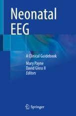 Developmental Maturation of the EEG in Neonates, from Preterm to