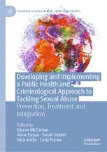 Sexual Victimization Developing and Implementing a Public Health and Criminological Approach ...