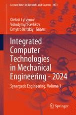 Integrated Computer Technologies in Mechanical Engineering - 2024 ...