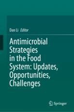 Antimicrobial Strategies in Food Processing and Post-processing