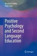 Positive Psychology in Second Language Teaching and Learning