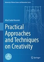 Practical Approaches and Techniques on Creativity | Springer Nature Link