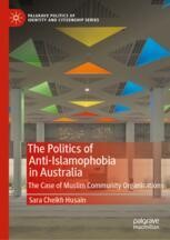 Book cover: The Politics of Anti-Islamophobia in Australia