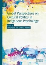 Global Perspectives on Cultural Politics in Indigenous Psychology ...