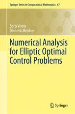 Numerical Analysis for Elliptic Optimal Control Problems | Springer ...