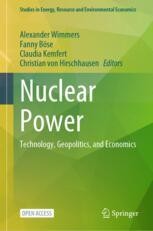Nuclear Power: Technology, Geopolitics, and Economics | Springer