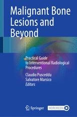 Malignant Bone Lesions and Beyond: Practical Guide to Interventional ...