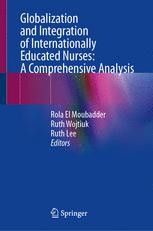Globalization and Integration of Internationally Educated Nurses: A ...