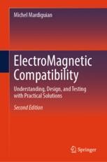 ElectroMagnetic Compatibility: Understanding, Design, and Testing