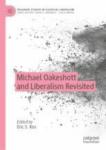 Michael Oakeshott and Liberalism Revisited | Springer Nature Link