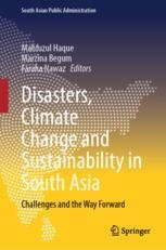 Disasters, Climate Change and Sustainability in South Asia: Challenges ...