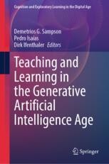 Teaching and Learning in the Generative Artificial Intelligence Age ...