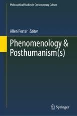 Phenomenology & Posthumanism(s) | Springer Nature Link