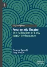 Postdramatic Theatre and Pre-theatrical Drama, What's in a Name
