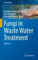 Introduction to Fungi in Wastewater Treatment and Fundamentals of Mycology and Wastewater Chemistry