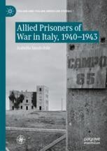 Allied Prisoners of War in Italy, 1940–1943 | Springer Nature Link
