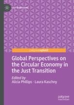 Global Perspectives on the Circular Economy in the Just Transition ...