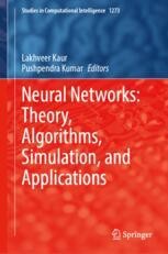 Neural Networks: Theory, Algorithms, Simulation, and Applications ...