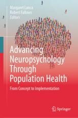 Advancing Neuropsychology Through Population Health: From Concept
