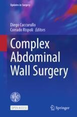 Complex Abdominal Wall Surgery | Springer Nature Link