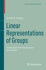 Linear Representations of Groups: Translated from the Russian by A