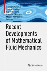 Recent Developments of Mathematical… Recent Developments of Mathematical Fluid Mechanics | Springer