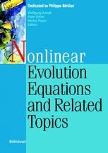 Nonlinear Evolution Equations and Related Topics: Dedicated to Philippe ...