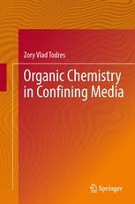 Organic Chemistry in Confining Media | Springer Nature Link