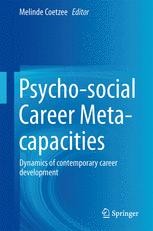 Psycho-social Career Meta-capacities: Dynamics of contemporary career ...