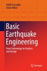 洋書 Basic Earthquake Engineering Basic Earthquake Engineering: From Seismology to Analysis