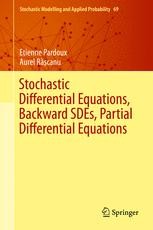 Stochastic Differential Equations, Backward SDEs, Partial Stochastic Differential Equations, Backward SDEs, Partial