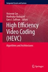 High Efficiency Video Coding (HEVC): Algorithms and