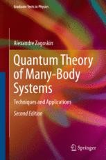 Quantum Theory of Many-Body Systems: Techniques and Applications | SpringerLink Quantum Theory of Many-Body Systems: Techniques and Applications | SpringerLink