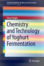 Chemistry and Technology of Yoghurt Fermentation - 978 3 319 07377 4
