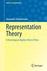 Representation Theory: A Homological Algebra Point of View | SpringerLink Representation Theory: A Homological Algebra Point of View | SpringerLink