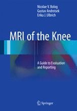 Mri Knee Ordering Guide.pdf MRI of the Knee: A Guide to Evaluation and Reporting | Springer Nature Link