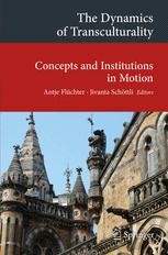 The Dynamics of Transculturality: Concepts and Institutions in Motion ...