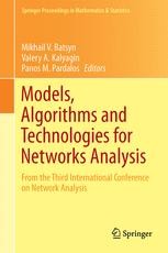 Models, Algorithms and Technologies for Network Analysis: From the ...